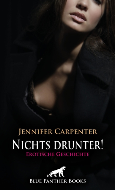 E-book Nichts drunter! Erotische Geschichte Jennifer Carpenter