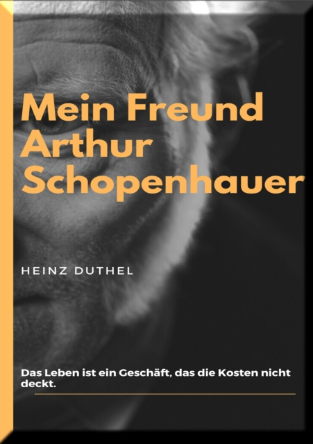 E-knjiga Mein Freund Arthur Schopenhauer Heinz Duthel