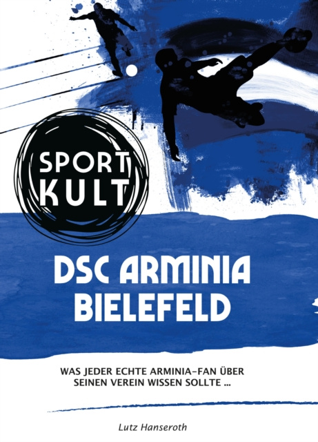 E-knjiga DSC Arminia Bielefeld - Fuballkult Lutz Hanseroth