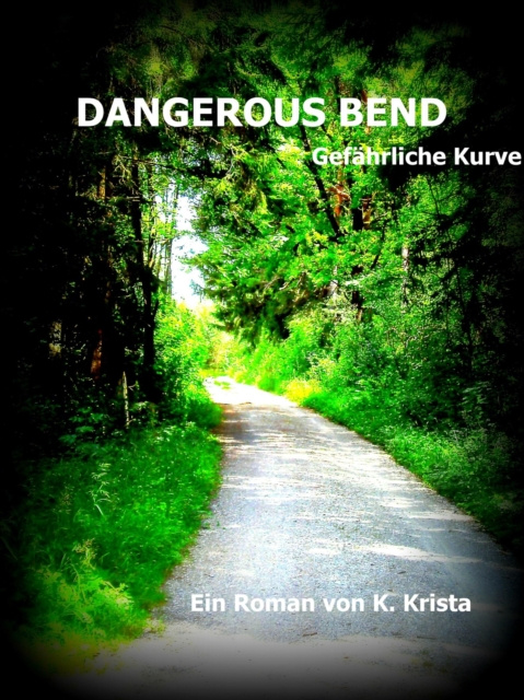 E-knjiga DANGEROUS BEND Krista K.