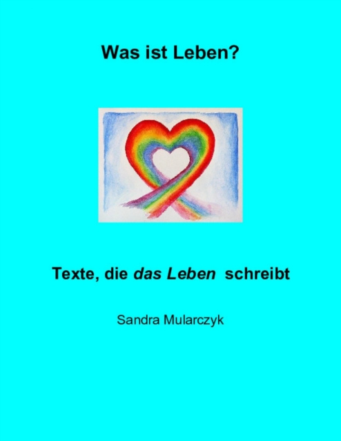 E-book Was ist Leben? Sandra Mularczyk
