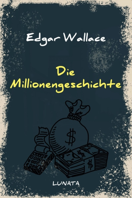 E-knjiga Die Millionengeschichte Edgar Wallace