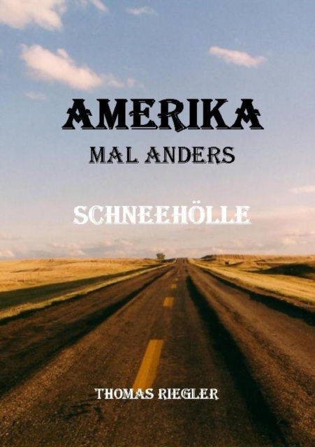 E-Book Amerika mal anders - Schneeholle Thomas Riegler