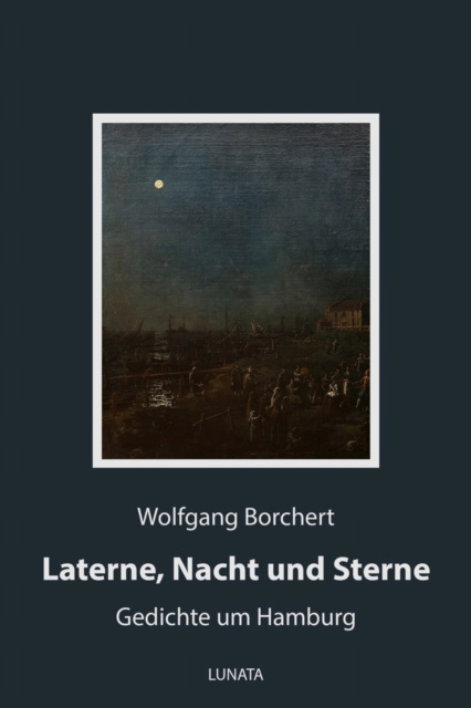 E-kniha Laterne, Nacht und Sterne Wolfgang Borchert