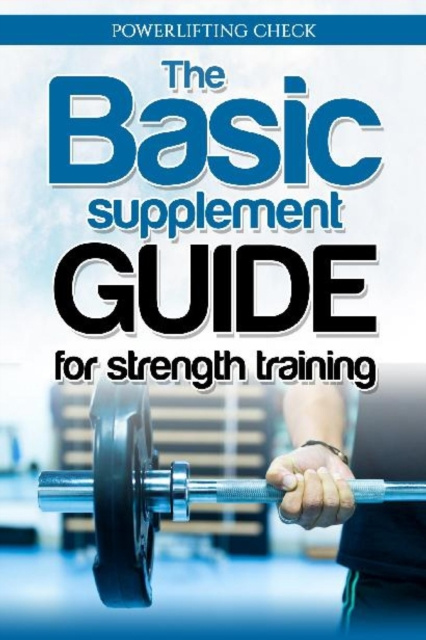E-knjiga Basic Supplement Guide for Strength Training Powerlifting check