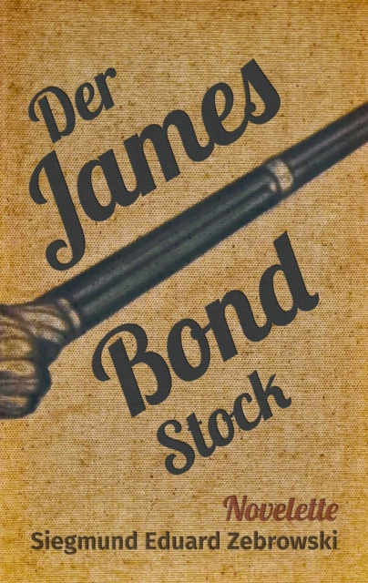 E-kniha Der James Bond-Stock Siegmund Eduard Zebrowski