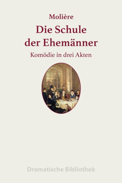 E-knjiga Die Schule der Ehemanner Jean-Baptiste Moliere