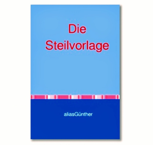E-knjiga Die Steilvorlage alias Gunther