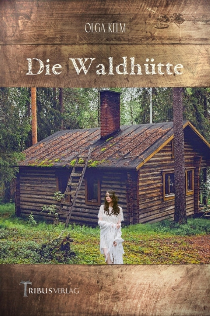 E-book Die Waldhutte Olga Kelm