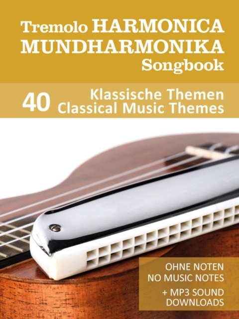 E-kniha Tremolo Mundharmonika / Harmonica Songbook - 40 Klassische Themen / Classical Music Themes Reynhard Boegl