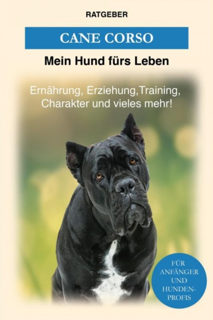 ebook Cane Corso Mein Hund furs Leben Ratgeber