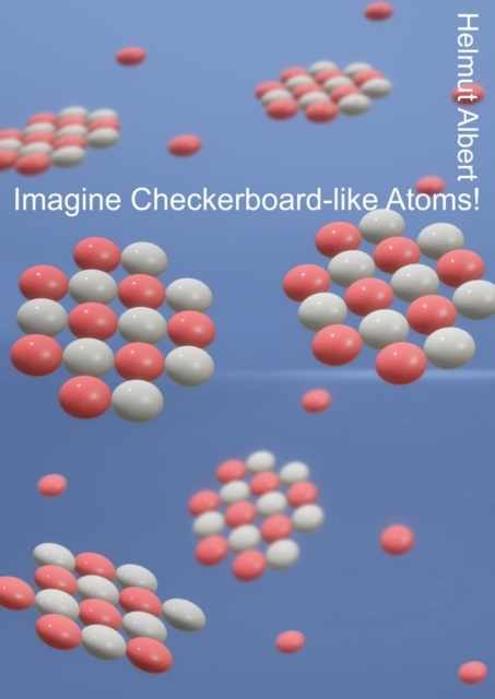E-kniha Imagine Checkerboard-like Atoms Helmut Albert