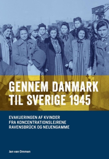 E-kniha Gennem Danmark til Sverige 1945 Jan van Ommen