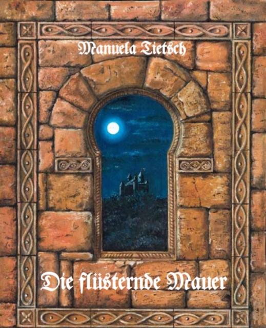 E-knjiga Die flusternde Mauer Manuela Tietsch