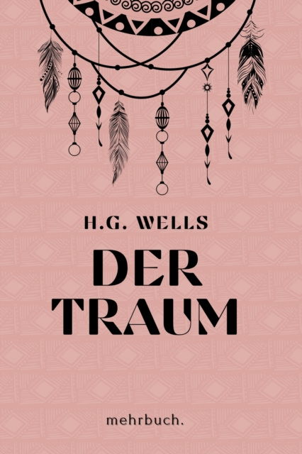E-book Der Traum: mehrbuch-Weltliteratur H. G. Wells Wells