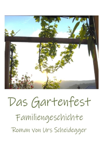 E-kniha Das Gartenfest Urs Scheidegger