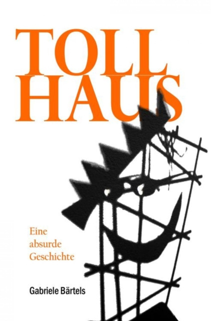 E-knjiga Tollhaus Gabriele Bartels
