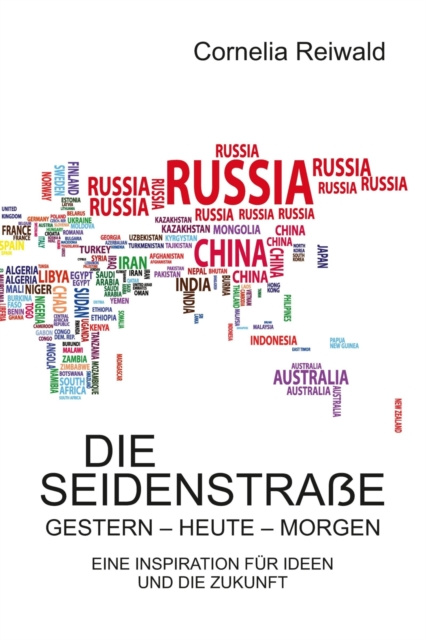 E-book Die Seidenstrae - gestern - heute - morgen Cornelia Reiwald