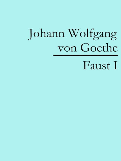 E-knjiga Faust I Johann Wolfgang von Goethe