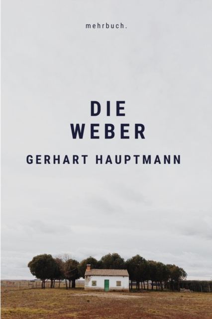 E-knjiga Die Weber Gerhart Hauptmann