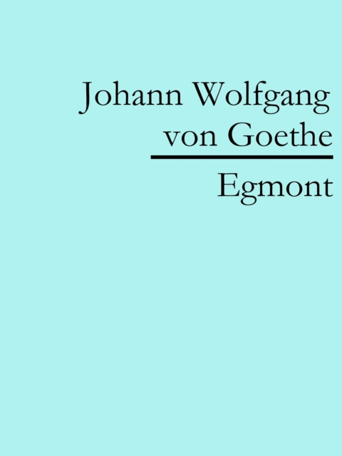 E-Book Egmont Johann Wolfgang von Goethe