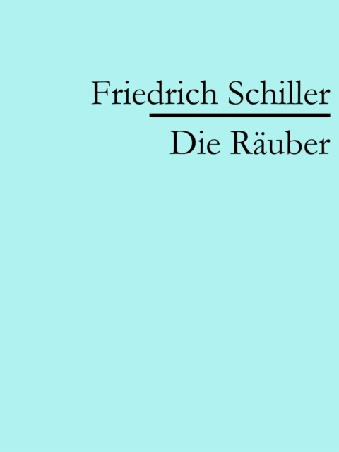 E-knjiga Die Rauber Friedrich Schiller