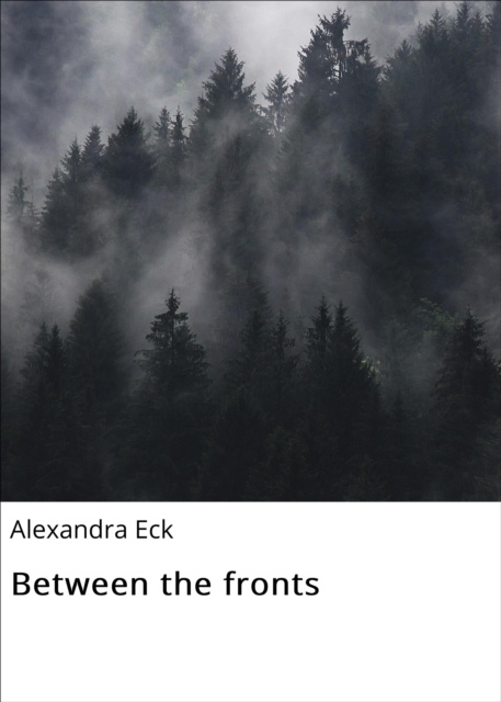 E-knjiga Between the fronts Alexandra Eck