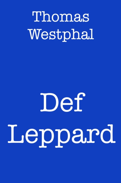 E-book Def Leppard Thomas Westphal