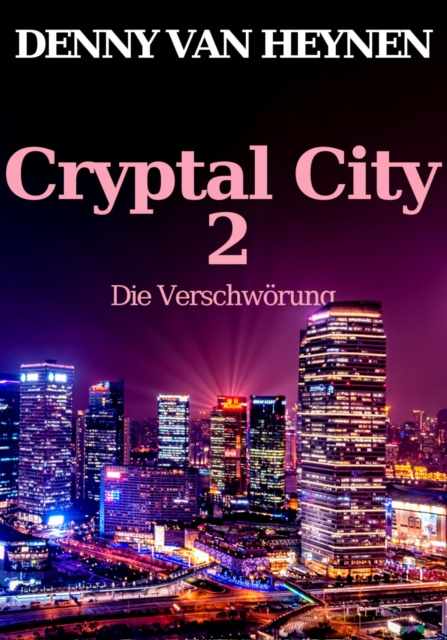E-knjiga Cryptal City 2 Denny van Heynen