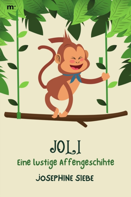 E-knjiga Joli - Eine lustige Affengeschichte Josephine Siebe