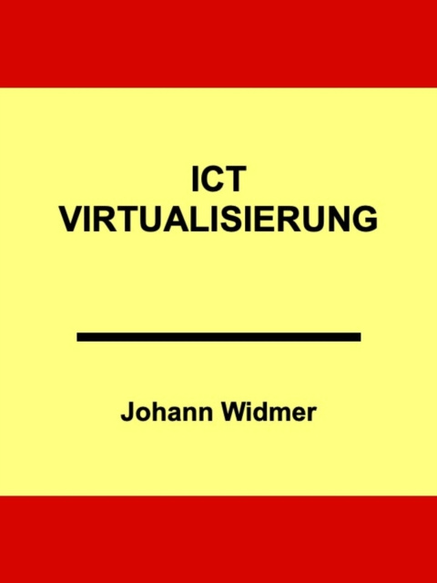 E-book ICT-Virtualisierung Johann Widmer
