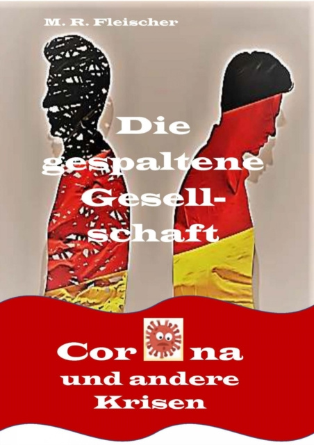 E-kniha Die gespaltene Gesellschaft- Corona und andere Krisen Matthias Fleischer