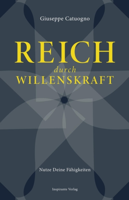 E-book Reich durch Willenskraft Giuseppe Catuogno