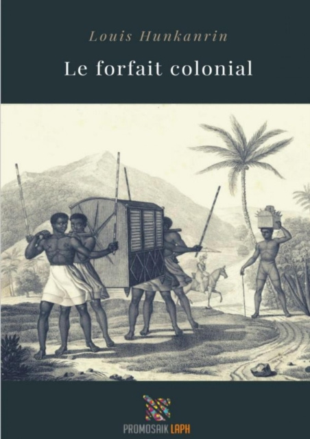 E-kniha Le forfait colonial Louis Hunkanrin