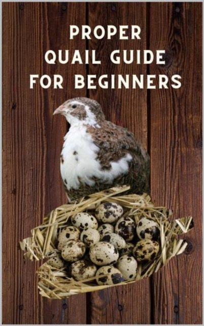 E-book Proper Quail Guide for Beginners Thorsten Hawk