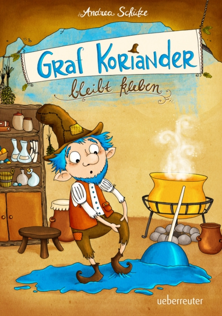 E-kniha Graf Koriander bleibt kleben (Graf Koriander, Bd. 1) Andrea Schutze
