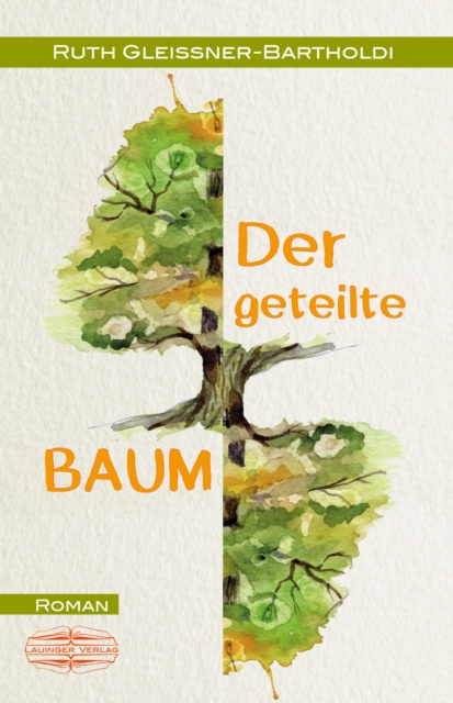 E-book Der geteilte Baum Ruth Gleissner-Bartholdi