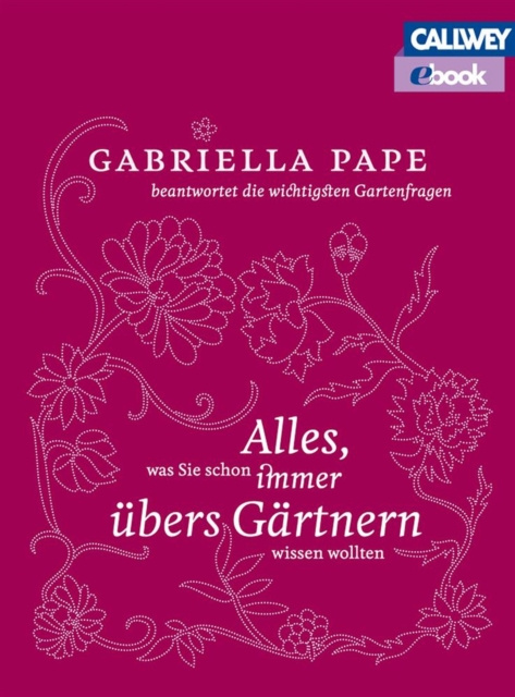 E-kniha Alles, was Sie schon immer ubers Gartnern wissen wollten Gabriella Pape