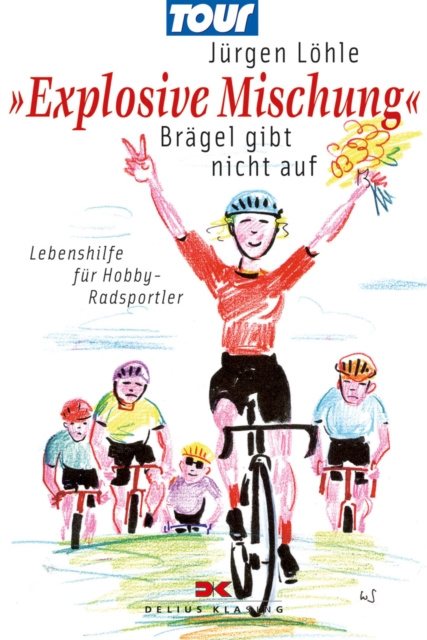 E-book Explosive Mischung - Bragel gibt nicht auf Jurgen Lohle