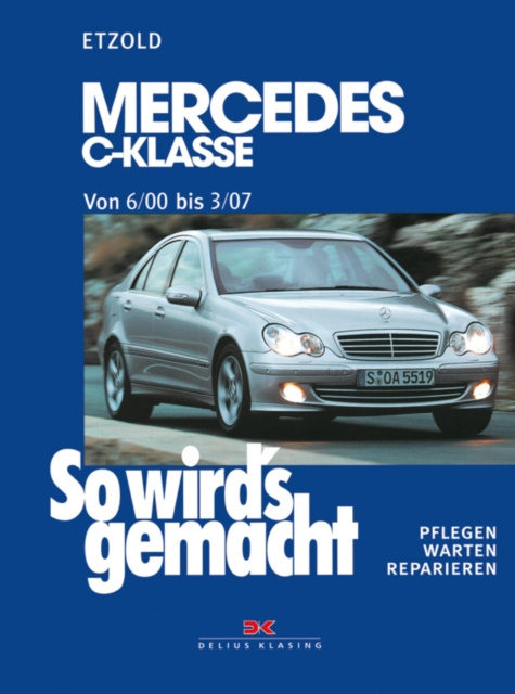 E-kniha Mercedes C-Klasse W 203 von 6/00 bis 03/07 Rudiger Etzold