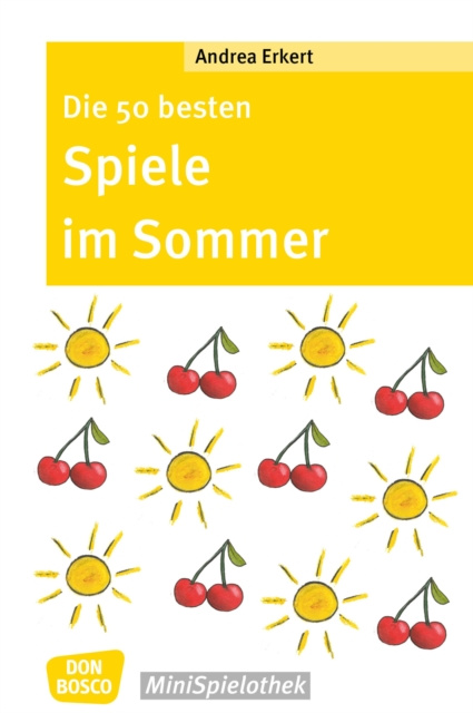 E-knjiga Die 50 besten Spiele im Sommer - eBook Andrea Erkert