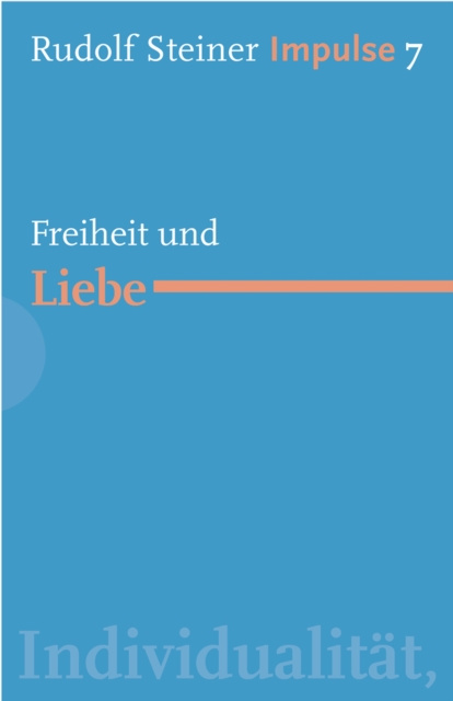 E-kniha Freiheit und Liebe Rudolf Steiner