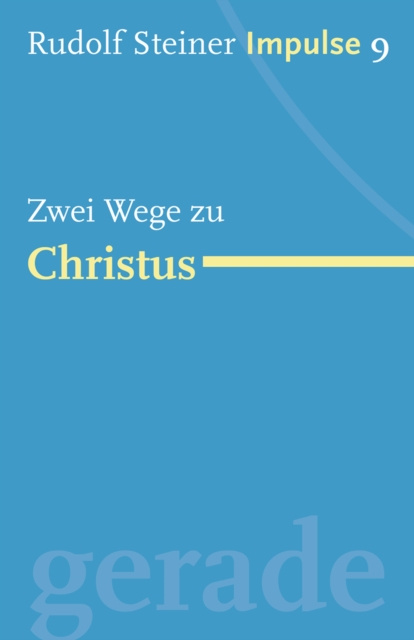 E-kniha Zwei Wege zu Christus Rudolf Steiner