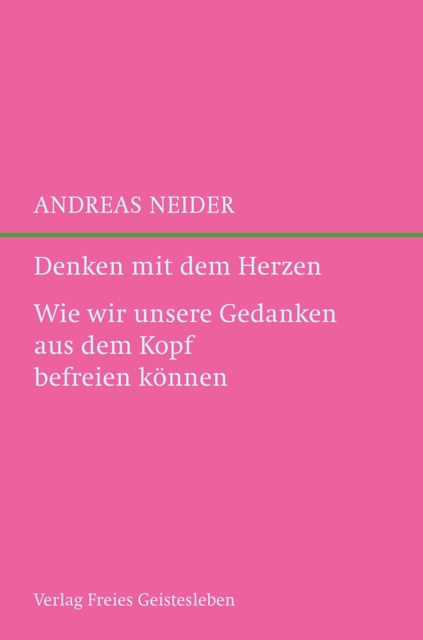 E-kniha Denken mit dem Herzen Andreas Neider