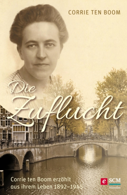 E-Book Die Zuflucht Corrie ten Boom
