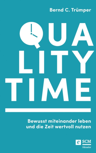 E-Book Quality Time Bernd C. Trumper