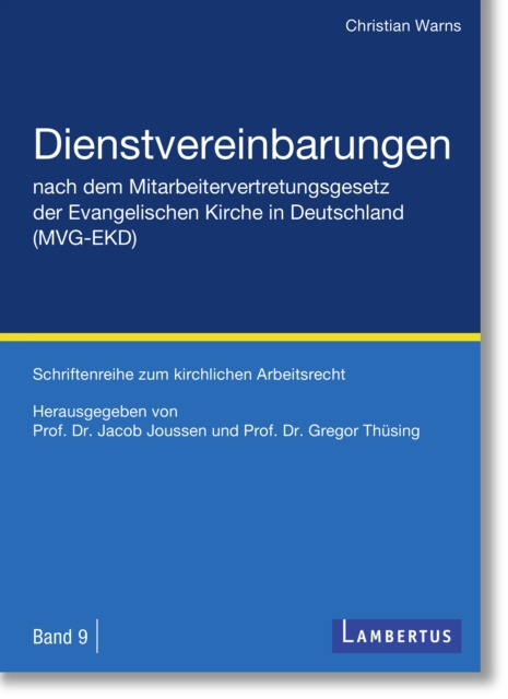 E-kniha Dienstvereinbarungen nach dem Mitarbeitervertretungsgesetz der Evangelischen Kirche in Deutschland (MVG-EKD) Christian Warns