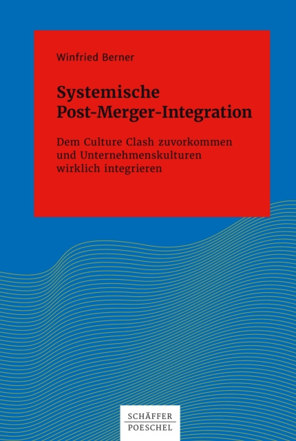 E-knjiga Systemische Post-Merger-Integration Winfried Berner
