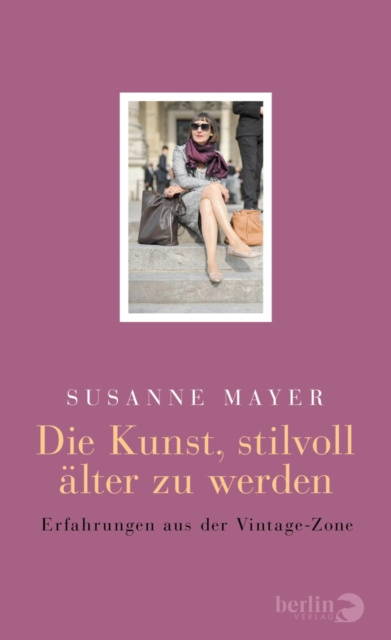 E-knjiga Die Kunst, stilvoll alter zu werden Susanne Mayer