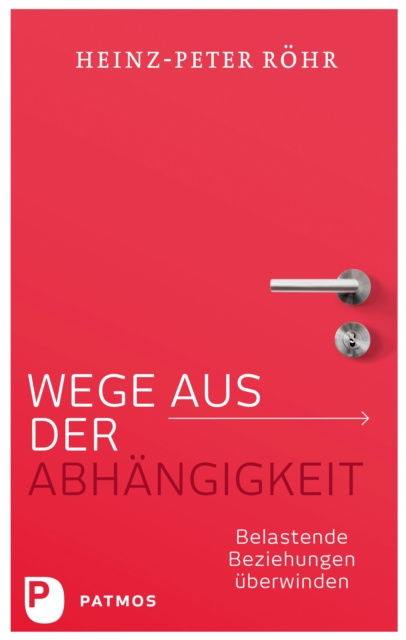 E-kniha Wege aus der Abhangigkeit Heinz-Peter Röhr